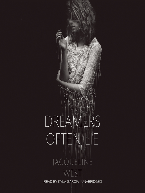 Title details for Dreamers Often Lie by Jacqueline West - Available
